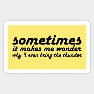 Hamilton: Sometimes it makes me wonder (retro black text) Sticker